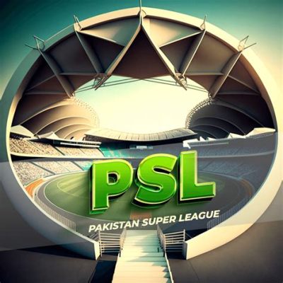  Pakistan Super League: Un torneo che ha rivoluzionato il cricket e la vita sociale pakistana